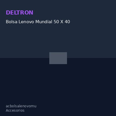 Bolsa Lenovo Mundial 50 X 40