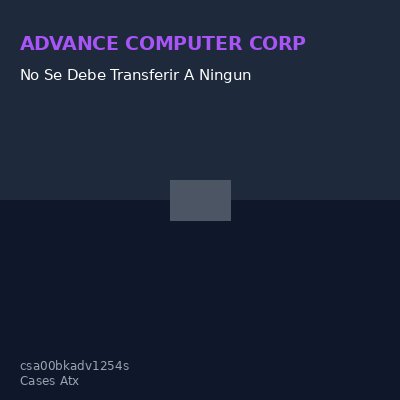 No Se Debe Transferir A Ninguna Sucursal, Case Para Ensamblaje De Computadoras Advanc