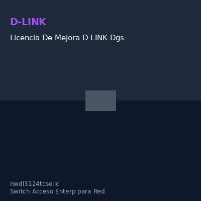 Licencia De Mejora D-LINK Dgs-3120-24Tc-Se-Lic, 3Meses, Administración Y Seguridad. @