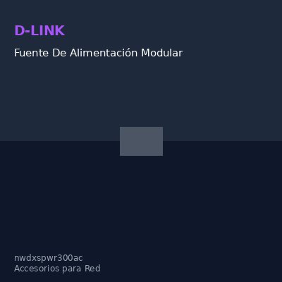 Fuente De Alimentación Modular D-LINK Dxs-Pwr300Ac, 300W, 85V 264Vac.compatibl
