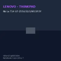 Thinkpad T14 Gen 6, Core Ultra 7 255U, 32GB Ddr5,1Tb SSD Nvme, 14 Wuxga, Win 11 Pro