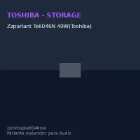 Zzparlant Te6046N 40W(Toshiba)