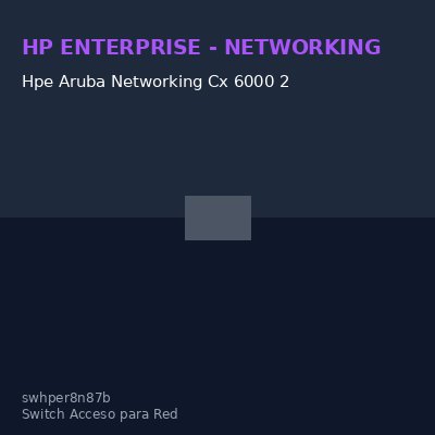 Hpe Aruba Networking Cx 6000 2