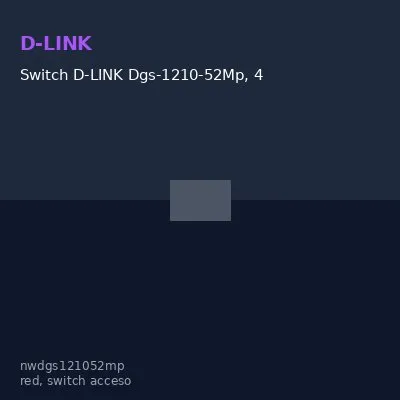 Switch D-LINK Dgs-1210-52Mp, 48 LAN Gbe Poe, 4 Sfp, Capa 2 / 3.Capacidad De Fabr