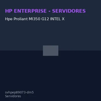 Hpe Proliant Ml350 G12 INTEL X